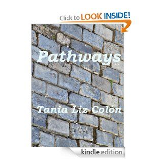 Pathways eBook Tania Liz Colon Kindle Store
