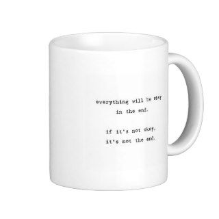 Everything Will be Okay Coffee Mug