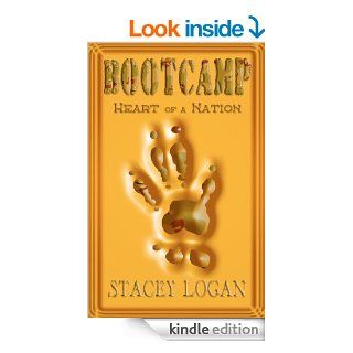 Heart of a Nation (BOOTCAMP) eBook Stacey Logan Kindle Store