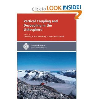 Vertical Coupling And Decoupling in the Lithosphere (No. 227) Geological Society of London 9781862391598 Books