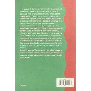 Gli anni verdi. Viaggio nelle culture del Sud Argo 9788886211918 Books