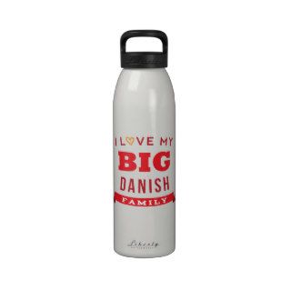 I Love My Big Danish Family Reunion T Shirt Idea Reusable Water Bottle