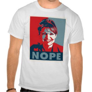 Sarah Palin "NOPE" t shirt