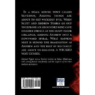 A Wicked Way Comes Michael Pippin 9781456059521 Books