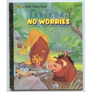 Disney's The Lion King No Worries A New Story About Simba (A Little Golden Book) Justine Korman, Don Williams, H.R. Russell 9780721417547 Books