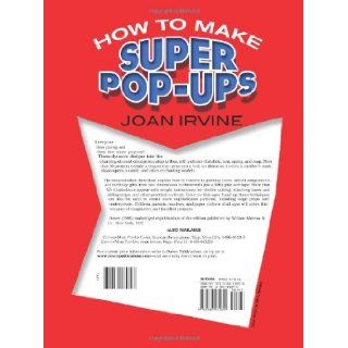 How to Make Super Pop Ups (Dover Origami Papercraft) Joan Irvine, Linda Hendry 9780486465890 Books
