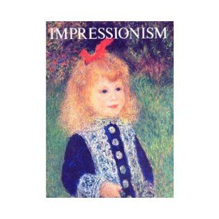 Impressionism Pierre Courthion 9780810920675 Books