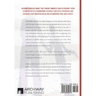 Look Both Ways 9 Evolutionary Parenting Principles Parent with Possibility in Uncertain Times Tricia Ferrara 9781480802018 Books