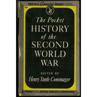 The Pocket History of the Second World War Henry Steele, ed. Commager Books
