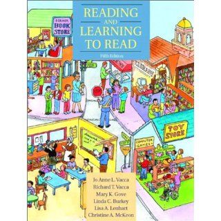 Reading and Learning to Read (5th Edition) (9780205361113) Richard T. Vacca, Jo Anne L. Vacca, Mary K. Gove, Linda C. Burkey, Lisa A. Lenhart, Christine A. McKeon Books