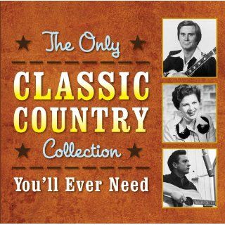 The Only Classic Country Collection You'll Ever Music