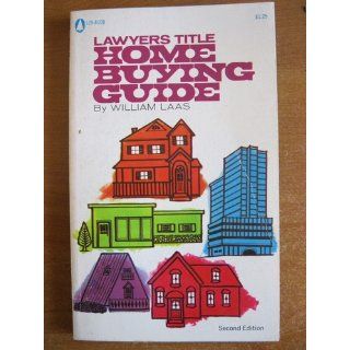 Lawyers Title home buying guide William Laas Books