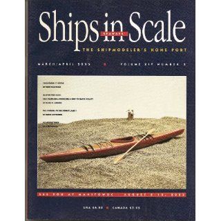 Ships in Scale Modeling Chesapeake 17 Kayak; Sail Handling  Modeling Ship to Match Reality; the Journal of the "Comet" Part 1; Ups and Downs of Scratch Builder Part 3; Goldenriver Eagle Musem in St. Louis Mo; Milling Machine Is More Than Drill P
