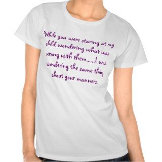 While you were staring shirts