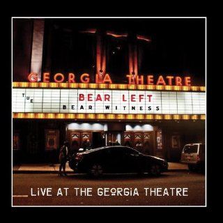 Bear Witness   Live at the Georgia Theatre Music