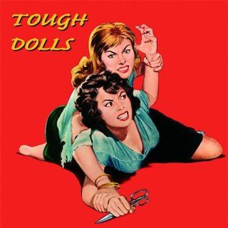 Tough Dolls Music