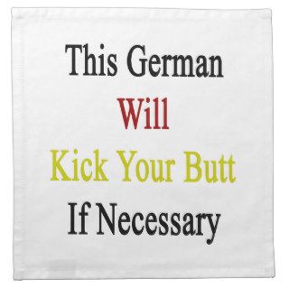This German Will Kick Your Butt If Necessary Napkins