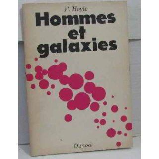 Hommes et galaxies Hoyle F. Books