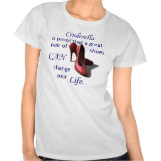 Shoes CAN Change your life Tee Shirt
