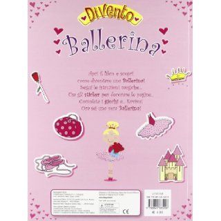 Divento ballerina. Con adesivi T. Campana 9788841885208 Books