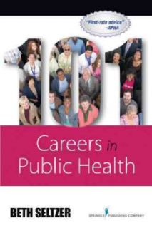 101 Careers in Public Health (Paperback) Medical