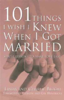 101 Things I Wish I Knew When I Got Married Simple Lessons to Make Love Last (Paperback) Marriage