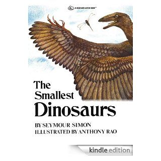 The Smallest Dinosaurs eBook Seymour Simon, Anthony  Rao Kindle Store