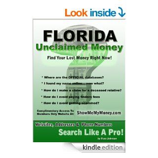 Florida Unclaimed Money How To Find (Free Missing Money, Unclaimed Property & Funds) eBook Russ Johnson Kindle Store