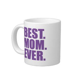 Best. Mom. Ever. (purple) Jumbo Mug