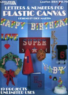 Letters and Numbers for Plastic Canvas (Leaflet #254) Dick Martin Books