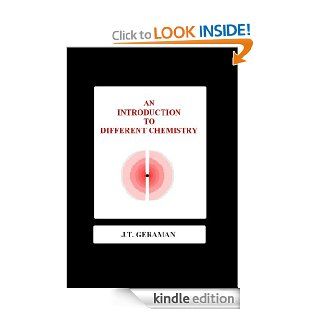 An Introdution to Different Chemistry eBook J.T. Geraman Kindle Store