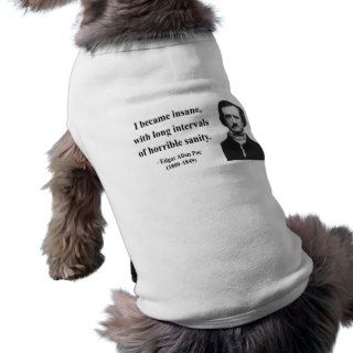 Edgar Allen Poe Quote 2b Doggie Shirt