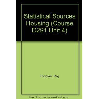 Statistical Sources (Course D291) Ray Thomas 9780335046034 Books