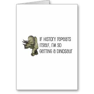 History Repeats Dinosaur Pet Greeting Card