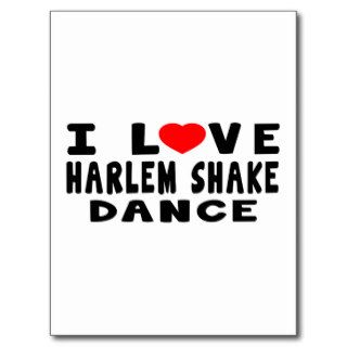 I Love Harlem Shake Dance Post Cards