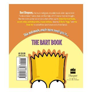 The Bart Book (The Simpsons Library of Wisdom) Matt Groening 9780061116605 Books