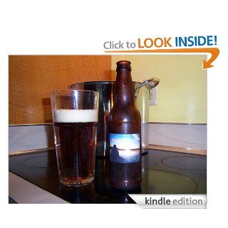 Beer Making A Pictorial Guide   Kindle edition by Kevin J. Curtis. Cookbooks, Food & Wine Kindle eBooks @ .