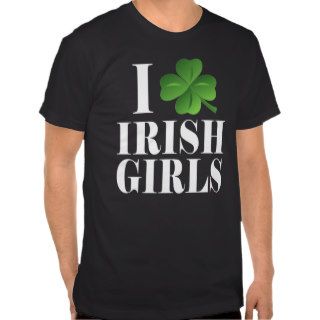 I Shamrock, Heart Irish Girls, St Patty's Day Tees