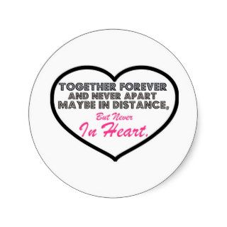 Together Forever & Never apart.Round Stickers