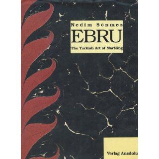 Ebru The Turkish Art of Marbling Verlag Anadolu 9781840593297 Books