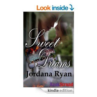 Sweet Dreams (BookStrand Publishing Romance)   Kindle edition by Jordana Ryan. Romance Kindle eBooks @ .