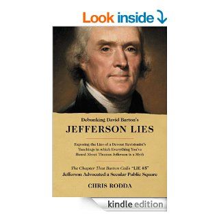 Debunking David Barton's Jefferson Lies #5   Jefferson Advocated a Secular Public Square eBook Chris Rodda Kindle Store