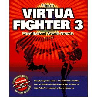 Virtua Fighter 3 Unauthorized Arcade Secrets (Secrets of the Games Series) Pcs 9780761507970 Books