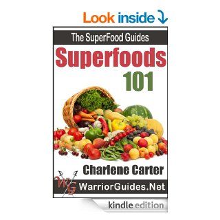 Superfoods 101  Top Superfoods List (The Superfood Guides) eBook Charlene Carter Kindle Store