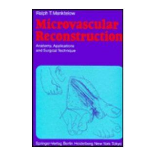 Microvascular Reconstruction (9780387152714) Ralph T. Manktelow, Manktelow Books