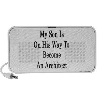 My Son Is On His Way To Become An Architect Travelling Speakers