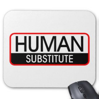 Human Substitute Mouse Pad