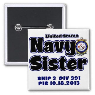 PIR 10.18.2013 / Ship3 Div391 NAVY SISTER Button