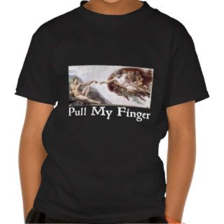 Pull My Finger Shirts