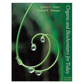 Organic and Biochemistry for Today (Non InfoTrac Version) 4th Edition by Seager, Spencer L.; Slabaugh, Michael R. published by Brooks/Cole Pub Co Paperback Books
